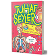 Tuhaf eyler - lgin nsan Vcudu ocuk Gezegeni