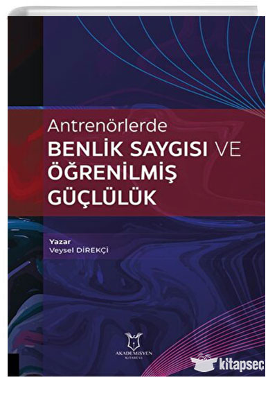 Antrenrlerde Benlik Saygs ve renilmi Gllk Akademisyen Kitabevi