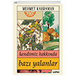 Kendimiz Hakknda Baz Yalanlar Loras Yaynlar