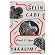 Gelin Cad Yakalm Loras Yaynlar