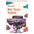 Bir Yere Yolcu Loras Yaynlar