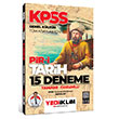 KPSS Genel Kltr Tm Adaylar in Pir-i Tarih Tamam zml 15 Deneme Yediiklim Yaynlar