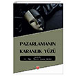 Pazarlamann Karanlk Yz Ekin Yaynlar