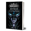 World of Warcraft Arthas: Lich King`in Ykselii Epsilon Yaynevi