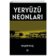 Yeryz Neonlar Siyah Beyaz Yaynlar
