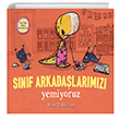 Snf Arkadalarmz Yemiyoruz Mart ocuk Yaynlar