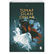 Tuhaf Olan Onlar Ketebe Yaynlar