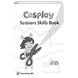 Cosplay Scissors Skills Book - Okul ncesi Kesme Becerileri  Nans Publishing