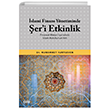 slami Finans Ynetiminde eri Etkinlik (Finansal Mimari erisinde slam Hukukunun Yeri) izgi Kitabevi