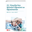 21. Yzylda Fen Bilimleri retimi ve retmenler Pegem Akademi