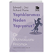 Yaptklarmz Neden Yapyoruz? mge Kitabevi Yaynlar
