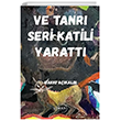 Ve Tanr Seri Katili Yaratt Liman Yaynevi