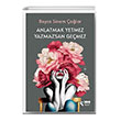 Anlatmak Yetmez Yazmazsan Gemez Doan Kitap