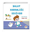 Bulut Karanl Seviyor 4-7 Ya ule Yaynlar
