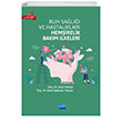 Ruh Sal ve Hastalklar Hemirelik Bakm lkeleri Nobel Akademik Yaynclk