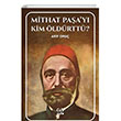 Mithat Paay Kim ldrtt? Gufo Yaynlar