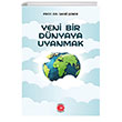 Yeni Bir Dnyaya Uyanmak Anadolu Ay Yaynlar