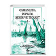 Osmanlda Toplum ehir Ve Ticaret I Sona Yaynlar