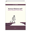 Sorun Sistem Mi? Aratrma Yaynlar