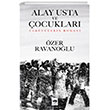 Alay Usta ve ocuklar tken Neriyat