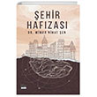 ehir Hafzas Siyah Beyaz Yaynlar