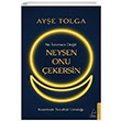 Ne stersen Deil Neysen Onu ekersin Destek Yaynlar