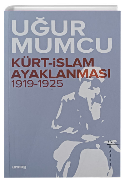 Krt slam Ayaklanmas 1919 1925 Uur Mumcu umag Yaynlar
