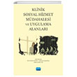 Klinik Sosyal Hizmet Mdahalesi ve Uygulama Alanlar Nobel Akademik Yaynclk