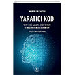 Yaratc Kod Yapay Zeka Yazmay Resim Yapmay ve Dnmeyi Nasl reniyor? Ginko Kitap