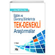 Eitim ve Davran Bilimlerinde Tek-Denekli Aratrmalar Elif Tekin ftar An Yaynclk