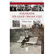 Ankarada Bir Garip Orhan Veli (Orhan Velinin Ankaras-Anlar Mekanlar Portreler) Dorlion Yaynlar