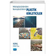 Mikroplastiklerden Nanoplastiklere Plastik Kirleticiler Nobel Akademik Yaynclk