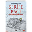 stiklal Yolunda Kahraman Bir Trk Kadn erife Bac Pozitif Yaynclk