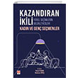 Kazandran kili Yerel Seimlerin Belirleyicileri Kadn Ve Gen Semenler Ekin Yaynevi
