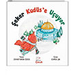 Şeker Kudüse Uçuyor Mecaz Çocuk