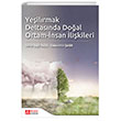 Yeilrmak Deltasnda Doal Ortam-nsan likileri Pegem Akademi Yaynclk