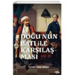 Dounun Bat ile Karlamas 18. yzylda Fransa ve Osmanl mparatorluu Fol Kitap