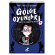 Glge Oyunlar Hacivat ve Karagzn Peinde Erdem ocuk