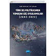 Trk D Politikasnda Yumuak G Uygulamalar (2002-2022) Nobel Akademik Yaynclk