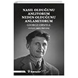 Nasl Olduunu Anlyorum Neden Olduunu Anlamyorum nklap Kitabevi