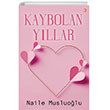 Kaybolan Yllar Cinius Yaynlar