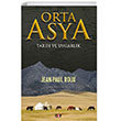 Orta Asya : Tarih ve Uygarlk  Say Yaynlar