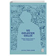 Ve Gelecek Geldi - Tekno-Yaam zerine Ahir Dnceler Ketebe Yaynlar