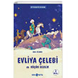 Medeniyet Mimarlarmz 1 Evliya elebi ve Kk Gezgin Gen Hayat Yaynlar