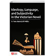 Ideology, Language and Subjectivity in the Victorian Novel Pegem Yaynlar