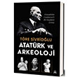 Atatrk ve Arkeoloji Kafka Kitap
