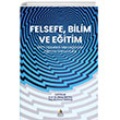 Felsefe, Bilim ve Eitim Bilim  Felsefesi Merceinden  Eitime Yansmalar Asos Yaynlar