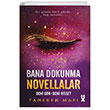 Bana Dokunma Novellalar 2: Beni Gör Beni Hisset Dex Yayınevi
