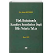 Trk Hukukunda Kambiyo Senetlerine zg flas Yoluyla Takip Turhan Kitabevi