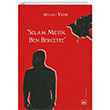 Selam Metin, Ben Berceste thaki Yaynlar